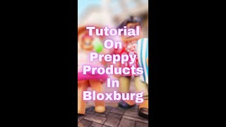 Tutorial On Preppy Products In Bloxburg || Roblox || #Shorts