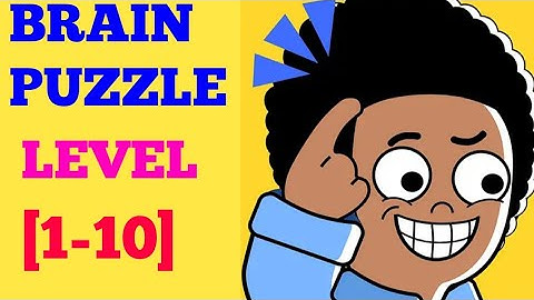 Brain puzzle 99 games level 1 2 3 4 5 6 7 8 9 10 Solution or Walkthrough