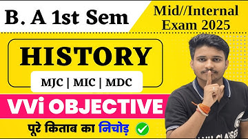 BA History Mid/Internal Exam 2025 VVi Objective | BA History 1st Semester Important Question Answer