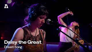 Daisy the Great - Dream Song | Audiotree Live