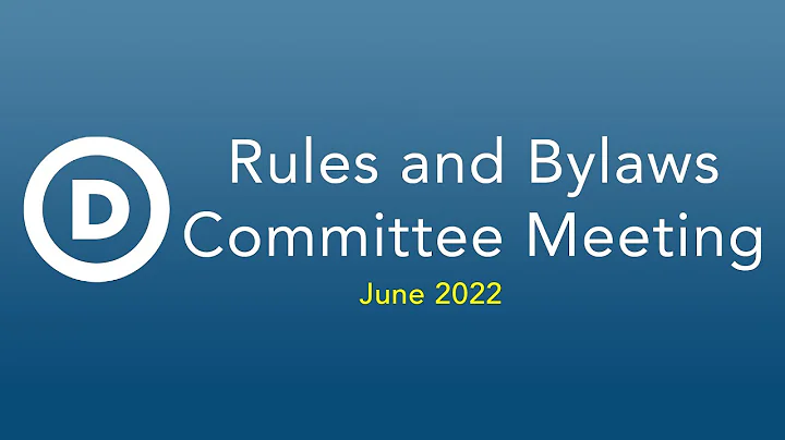 Jun 23 - Rules and Bylaws Committee Meeting - DayDayNews