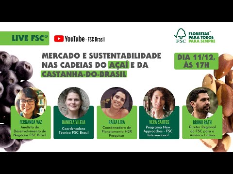 Live FSC - Mercado e sustentabilidade nas cadeias do açaí e da castanha-do-brasil