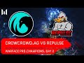 [Matches] Турнир Warface PRO.Champions. Day 2. Repulse vs CrowCrowd.AG