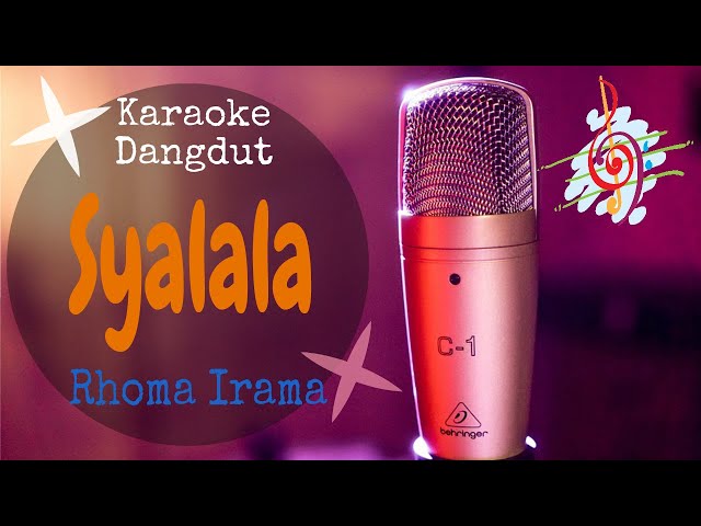 Karaoke Syalala - Rhoma Irama Versi Moneta (Karaoke Dangdut Lirik Tanpa Vocal) class=