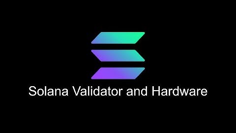 Spotlight: Solana validator and hardware requirements