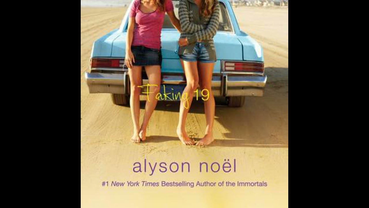 Faking 19 - Alyson Noël