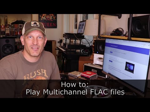 How to Play Multichannel FLAC Files ~ Surround Albums & Singles ~ 5.1 ~ hi-res ~ lossless