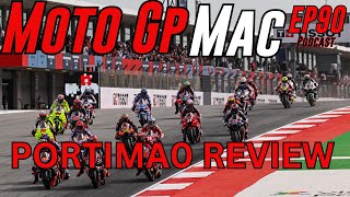 MotoGP Mac Podcast 90 Portimao GP Review  | Motogp News 2024