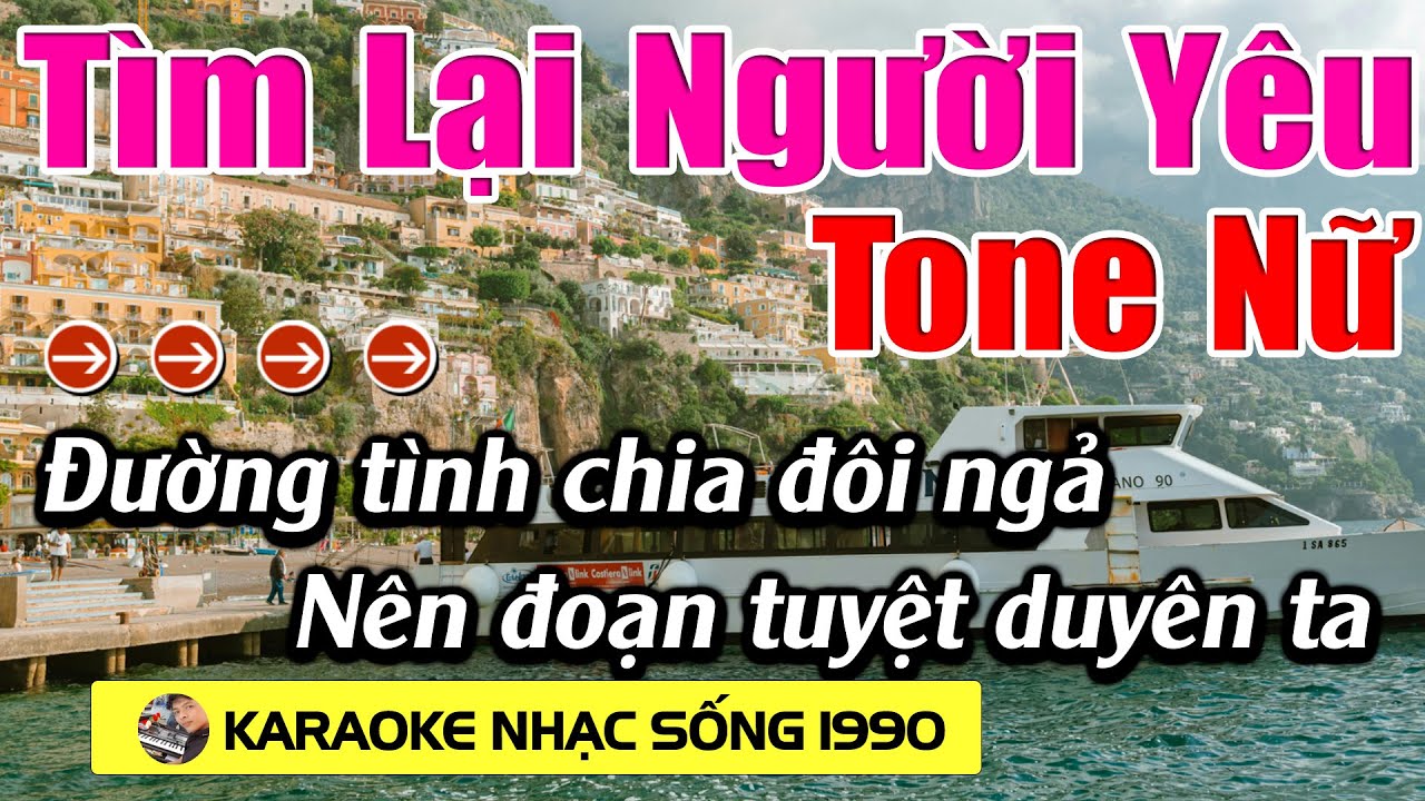 Tìm Lại Người Yêu - Karaoke Tone Nữ - Karaoke Nhạc Sống 1990 - Beat Mới
