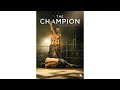 THE CHAMPION Le Combat de la Liberté (2020) HD