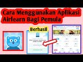 Cara Menggunakan Aplikasi Airlearn Bagi Pemula | How To Use Airlearn App