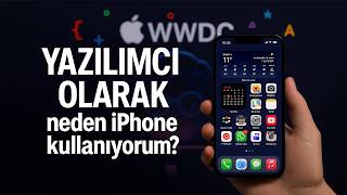 Bir Yazılım Geliştiricisi Olarak Neden Iphone Kullanıyorum?
