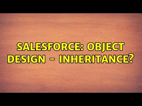 Salesforce: Object design - inheritance?