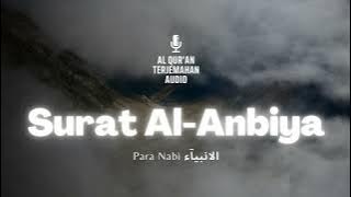 Surat 21 Al-Anbiya Terjemahan Audio Bahasa Indonesia - Al Quran Terjemahan