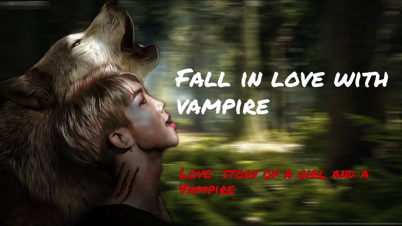 Fall in love with vampire!!? || RM Vampire FF - YouTube