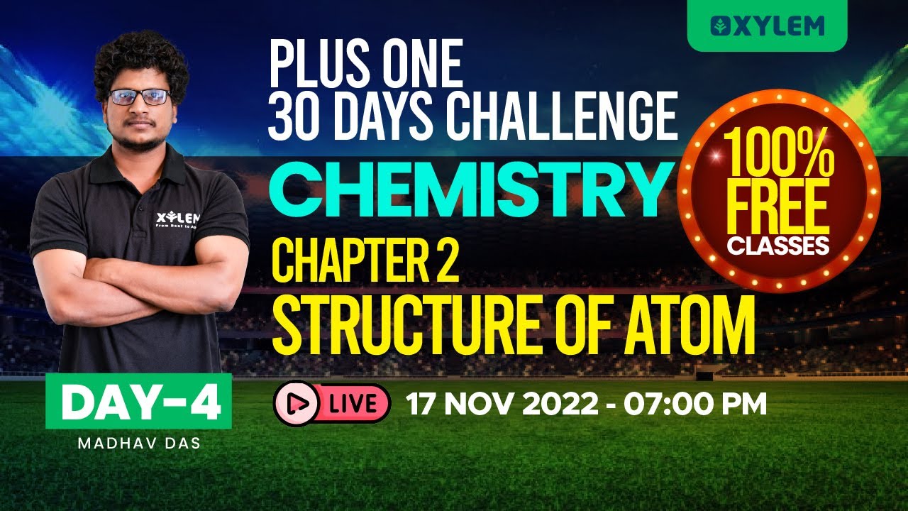 Plus one - Chemistry Chapter 2 - Structure Of Atom  | XYLEM +1 +2