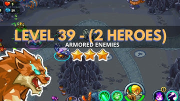 King of Defense: Level 39 (2 HEROES) / ARMORED ENEMIES / with basic heroes