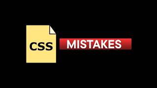 CSS Mistakes To Avoid As A Beginner - 10 Concepts