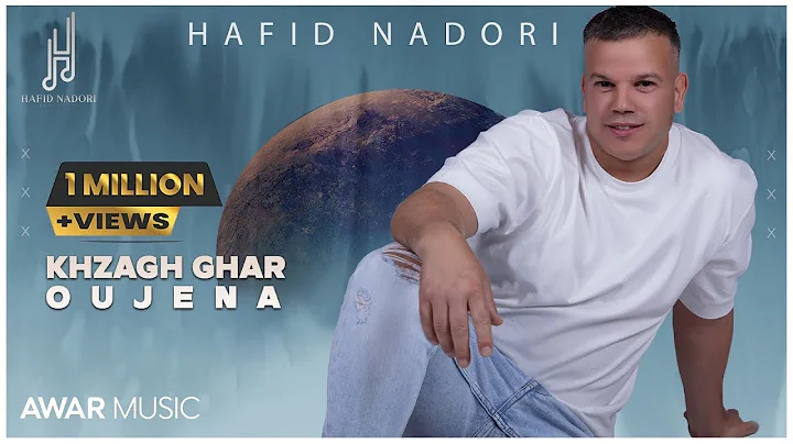 Hafid Nadori - Khzagh Ghar Oujena ( IZRAN NARIF ) ...