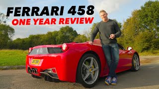 FERRARI 458 - ONE YEAR REVIEW!