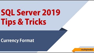 How To Format Numbers As Currency In Sql Server 2019
