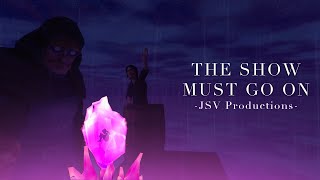 The Show Must Go On || Soul Riders (Story Quest)