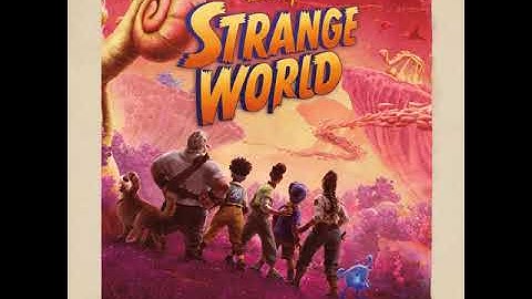 Disney Strange World 2022 Soundtrack | Avalonia Part I – Henry Jackman | Original Motion Picture |