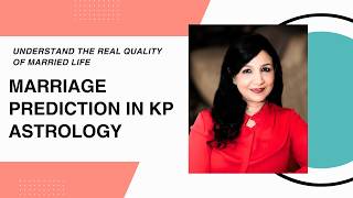 KP Astrology: Is there Love, Pain, or Distance in Your Relationship | Quality of Marriage
