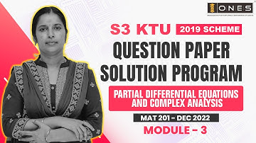 S3 KTU 2019 Scheme QP Solution|All Branches|PARTIAL DIFF EQ AND COMP ANALYSIS| MAT201|Mod 3- DEC2022