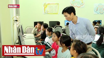 Linh hoạt khắc phục tình trạng thiếu giáo viên