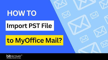 How to Import PST File to MyOffice Mail Easily?