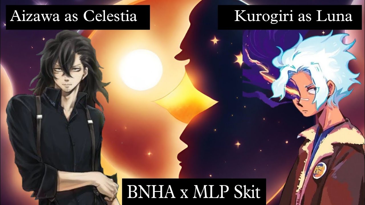 Aizawa as Celestia || Lullaby for the Princess || BNHA X MLP SKIT || BNHA Texts