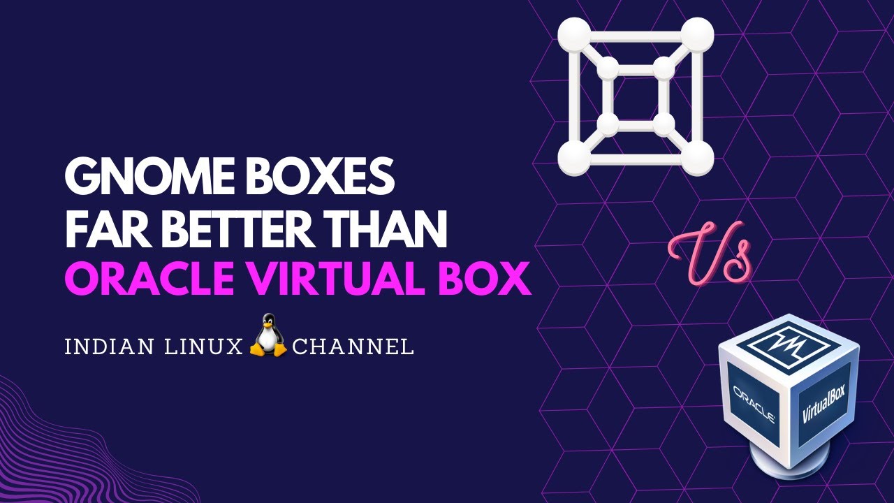 Gnome Boxes vs VirtualBox Setup Tutorial 2022 YouTube