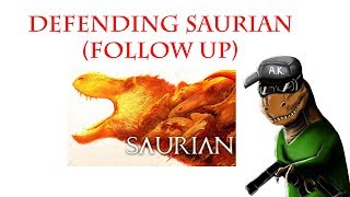 DEFENDING SAURIAN - Follow Up Video
