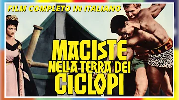 Maciste nella Terra dei Ciclopi - Film Completo by FIlm&Clips