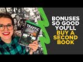 Bonuses So Good You&#39;ll Buy A Second Book!
