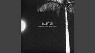 Video thumbnail of "Against Me! - Miami"
