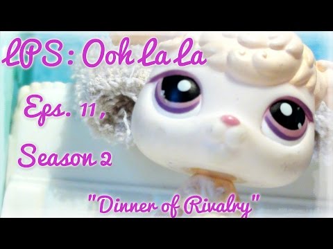 ✧ LPS: Ooh La La (Episode 11, Season 2) "Dinner of Rivalry" ✧