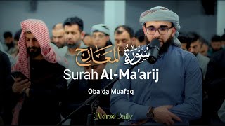 Surah Al-Ma'arij | Beautiful Quran Recitation by Obaida Muafaq