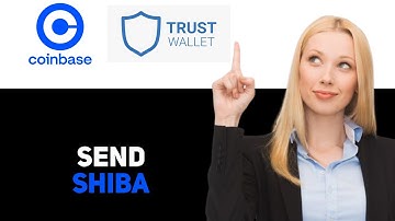 How To Send Shiba Inu From Coinbase Wallet To Trust Wallet 2025