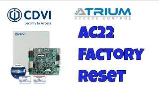 How To Factory Reset CDVI ATRIUM AC22 Panel