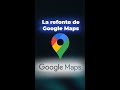 Google Maps fait sa grande révolution depuis 10 ans #google #shorts