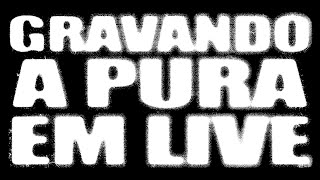 DEREK - GRAVANDO A PURA EM LIVE #1