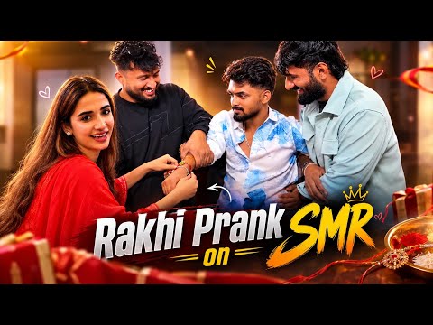 Rakhi Prank on SMR 😂