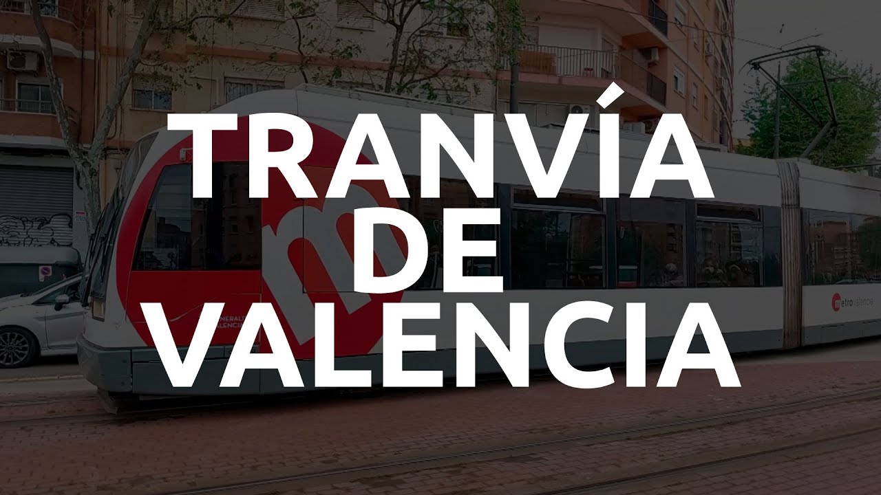El tranvía de Valencia