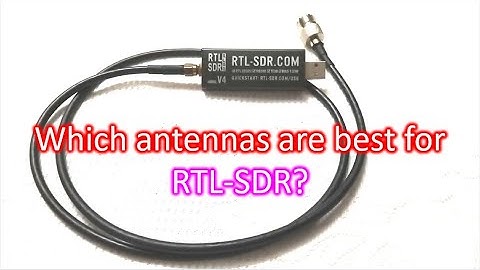 Which antennas are best for RTL-SDR?