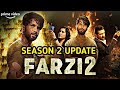 Farzi Season 2 Release Update | Amazon prime 