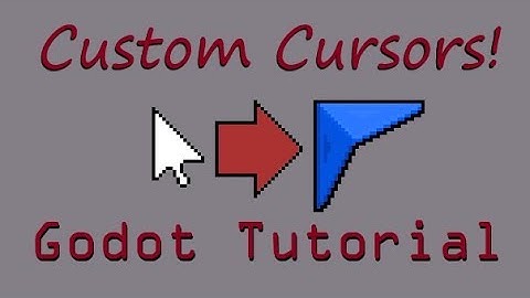 How to Make a Custom Cursor - Now You Know Too - Godot Tutorial