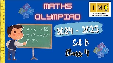 Math olympiad 2024-2025 class 4 Set B part 1 | IMO | SOF | Olympiad | #maths  #olympiad  #imo  #mtg