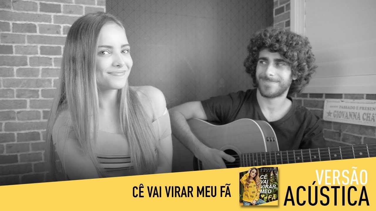 CÊ VAI VIRAR MEU FÃ - (ACÚSTICO)